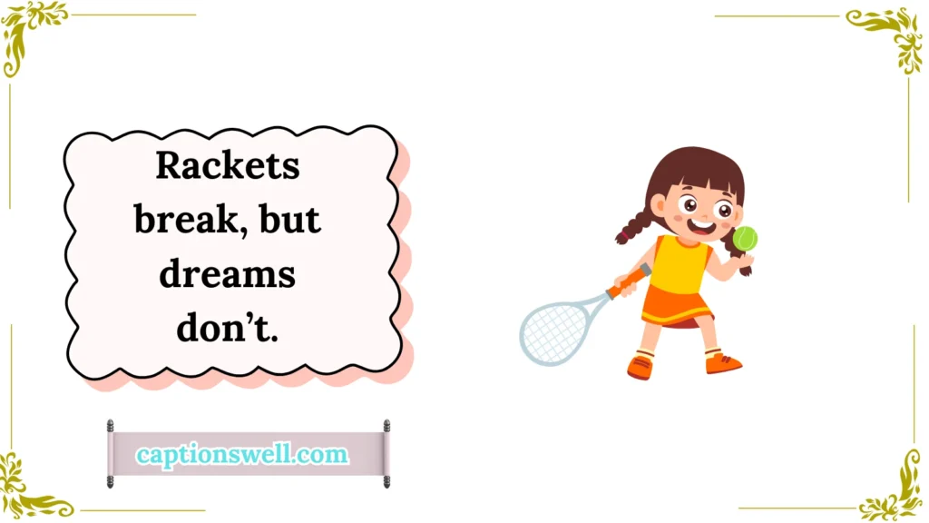 Emotional Funny Tennis Sayings