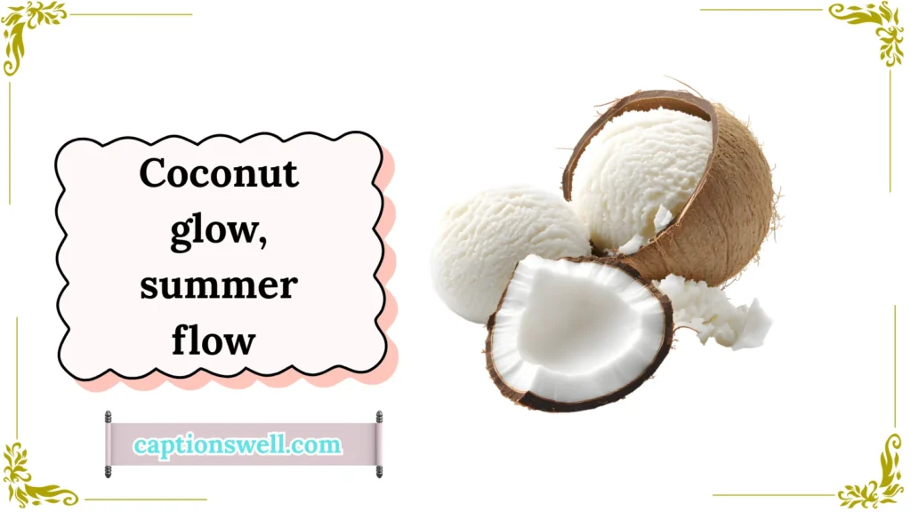 Sweet Coconut Quotes
